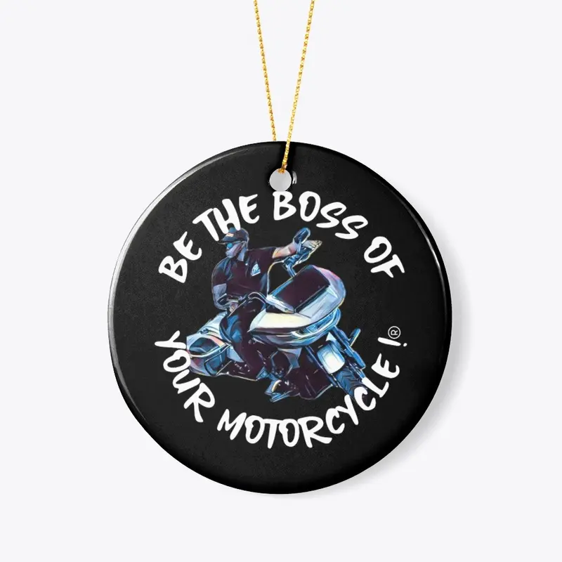 BE THE BOSS OF YOUR MOTORCYCLE! 2024